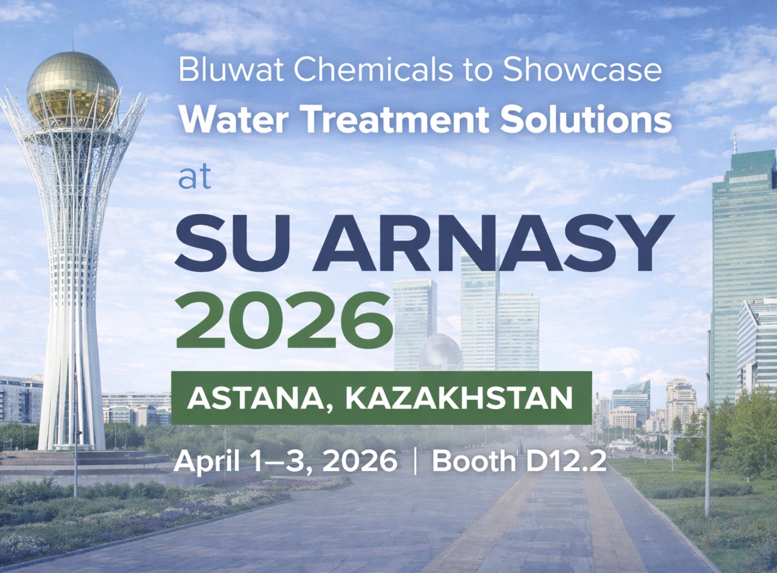 Últimos blogs de la empresa sobre Bluwat Chemicals presentará soluciones de tratamiento de agua en SU ARNASY 2026 en Kazajistán